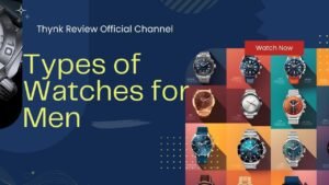 Types of Watches for Men