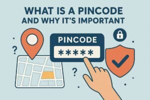 What Is a Pincode and Why It’s Important